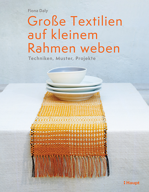 Große Textilien auf kleinem Rahmen weben, Daly, Fiona (Literatur)