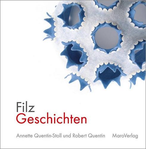 Filz Geschichten - Annette Quentin-Stoll (Literatur)
