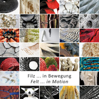 Filz ... in Bewegung/Felt ... in Motion - D.Heise, F.Glatzer, Filz-Netzwerk e.V. (Literatur)