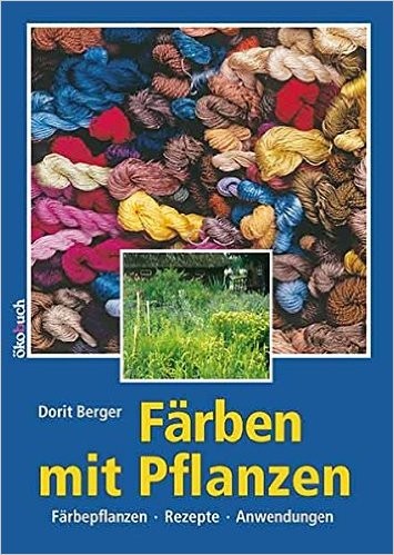 Färben mit Pflanzen - Dorit Berger (Literatur)